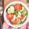 Insalata caprese con avocado…l’estate nel piatto!